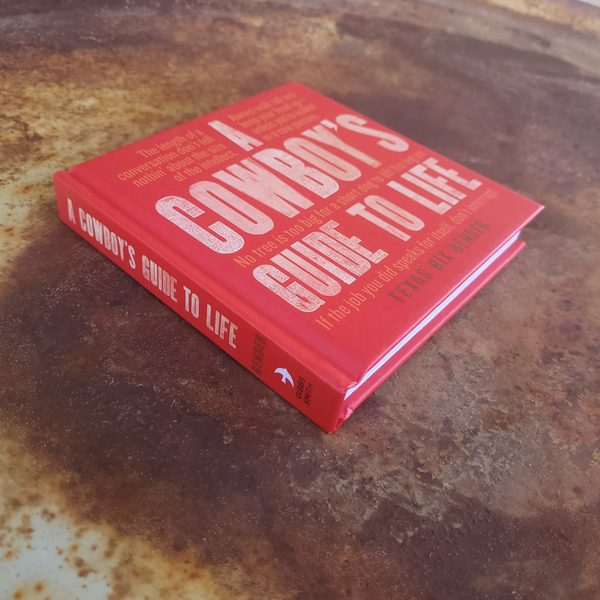 A Cowboy's Guide To Life Book