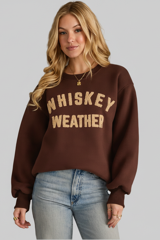 Whiskey Weather Sweatshirt | NEW COLOR! | Arrival 9/17