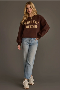 Whiskey Weather Sweatshirt | NEW COLOR! | Arrival 9/17