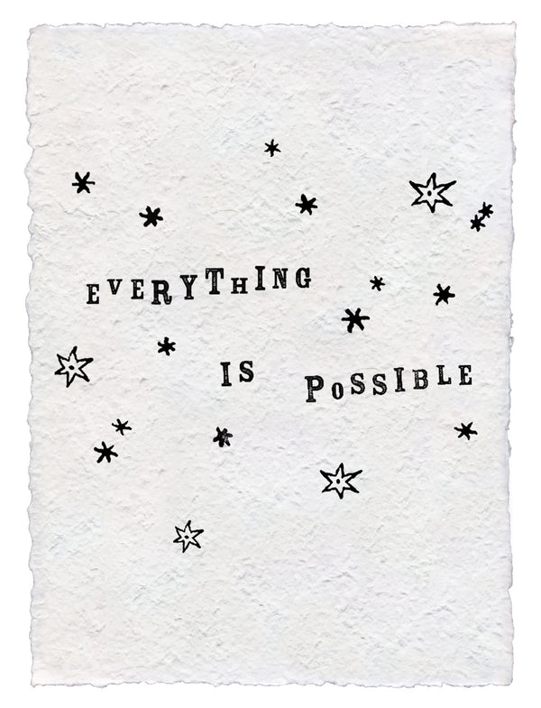Handmade Paper Print | Everything Is Possible - Cinderella Ranch Boutique