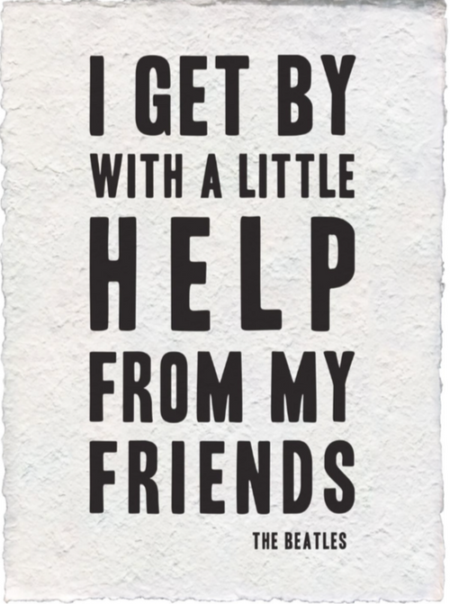 Handmade Paper Print | Help From My Friends - Cinderella Ranch Boutique